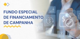 Fundo Especial de Financiamento de Campanha (FEFC) 2026