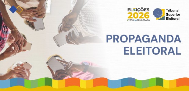 Propaganda eleitoral Eleições 2026