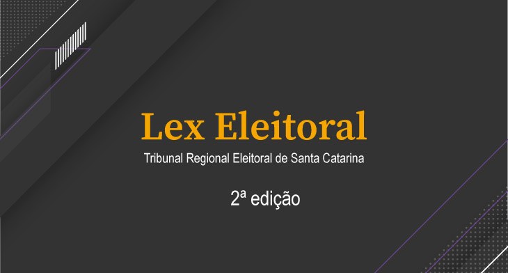 TRE-SC Imprensa 2ª edição Lex Eleitoral 2020 Capa da segunda edição do manual contendo as normas das eleições 2020