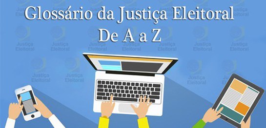 Você sabe o que são direitos políticos? O Glossário Eleitoral esclarece Acessível no Portal do TSE, serviço de consulta explica esse conceito essencial para a cidadania