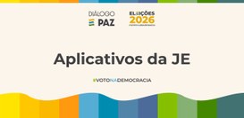 Conheça os aplicativos da Justiça Eleitoral