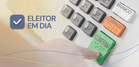 Eleitor em Dia: prazo para tirar o título antes do fechamento do cadastro se encerra em 6 de maio