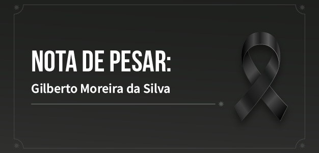 Nota de pesar Gilberto Moreira da Silva