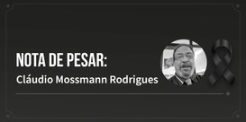 Nota de pesar: Cláudio Mossmann Rodrigues