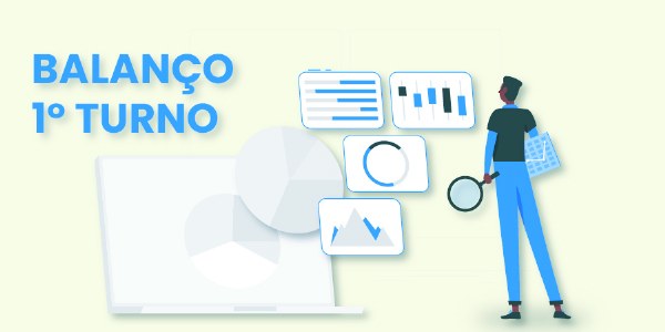 Imagem ilustra uma pessoa vendo gráficos e quadros contendo o balanço do primeiro turno das elei...