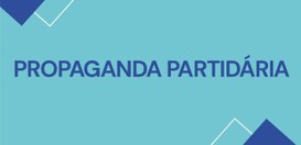 Nesta semana, três legendas exibem propaganda partidária